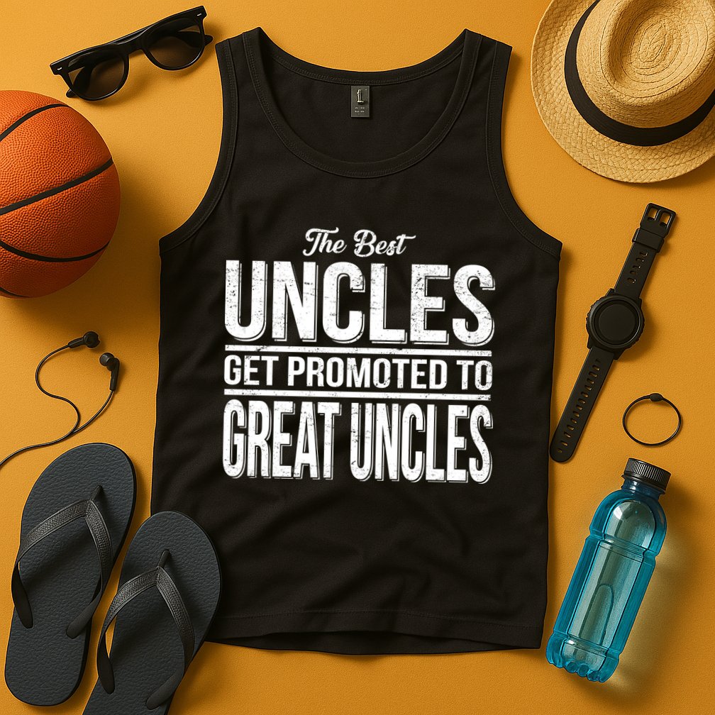 The Best Uncles Get Promoted To Great Uncles Tank Top