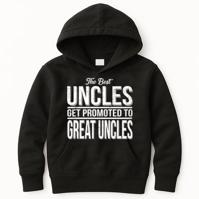 The Best Uncles Get Promoted To Great Uncles Kids Hoodie