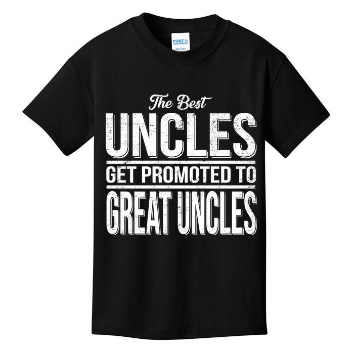 The Best Uncles Get Promoted To Great Uncles Kids T-Shirt