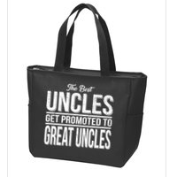 The Best Uncles Get Promoted To Great Uncles Zip Tote Bag