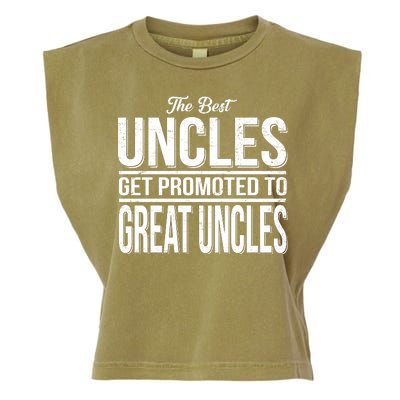 The Best Uncles Get Promoted To Great Uncles Garment-Dyed Women's Muscle Tee