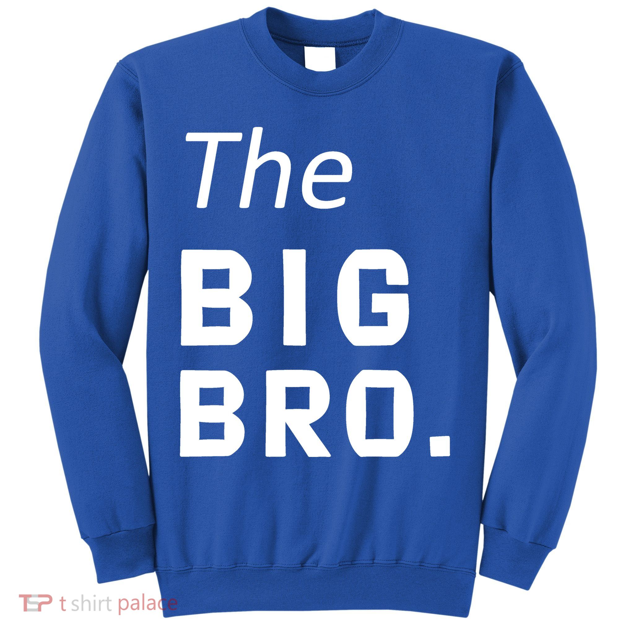 The Big Brother Sweatshirt
