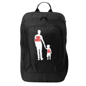 The Boss The Real Boss Father And Child City Backpack