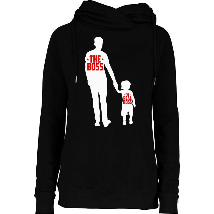 The Boss The Real Boss Father And Child Womens Funnel Neck Pullover Hood