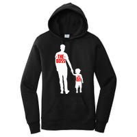 The Boss The Real Boss Father And Child Women's Pullover Hoodie