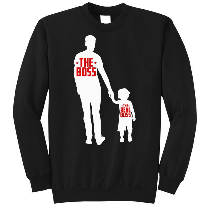 The Boss The Real Boss Father And Child Tall Sweatshirt