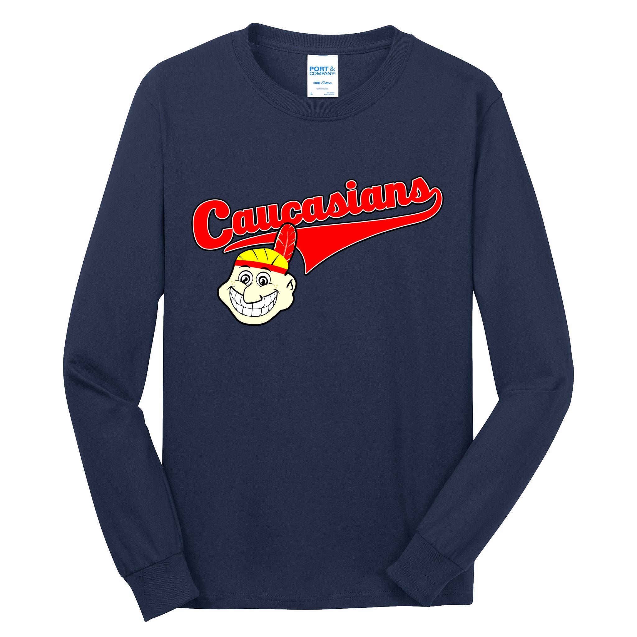 The Caucasians Rude Indians Design Tall Long Sleeve T-Shirt