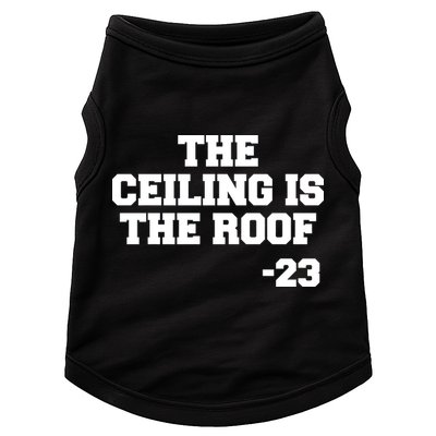 The Ceiling is the Roof 23 MJ College Text Doggie Tank