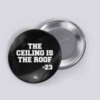 The Ceiling is the Roof 23 MJ College Text Button