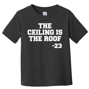 The Ceiling is the Roof 23 MJ College Text Toddler T-Shirt