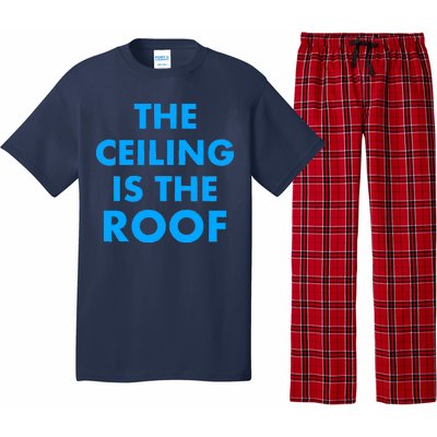 The Ceiling is the Roof MJ Funny Quote Pajama Set