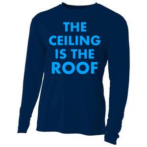 The Ceiling is the Roof MJ Funny Quote Cooling Performance Long Sleeve Crew