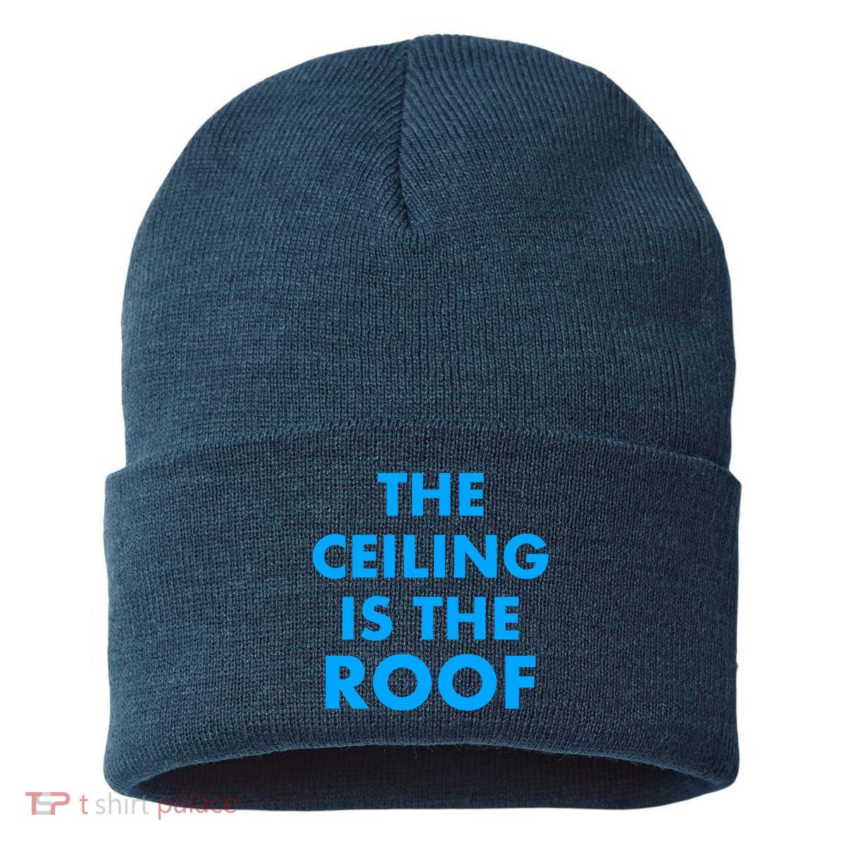 The Ceiling is the Roof MJ Funny Quote Sustainable Knit Beanie
