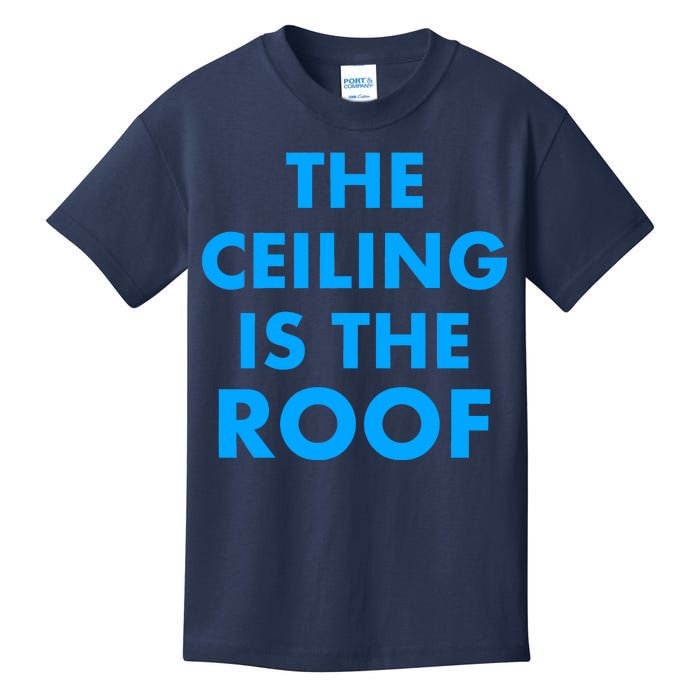 The Ceiling is the Roof MJ Funny Quote Kids T-Shirt