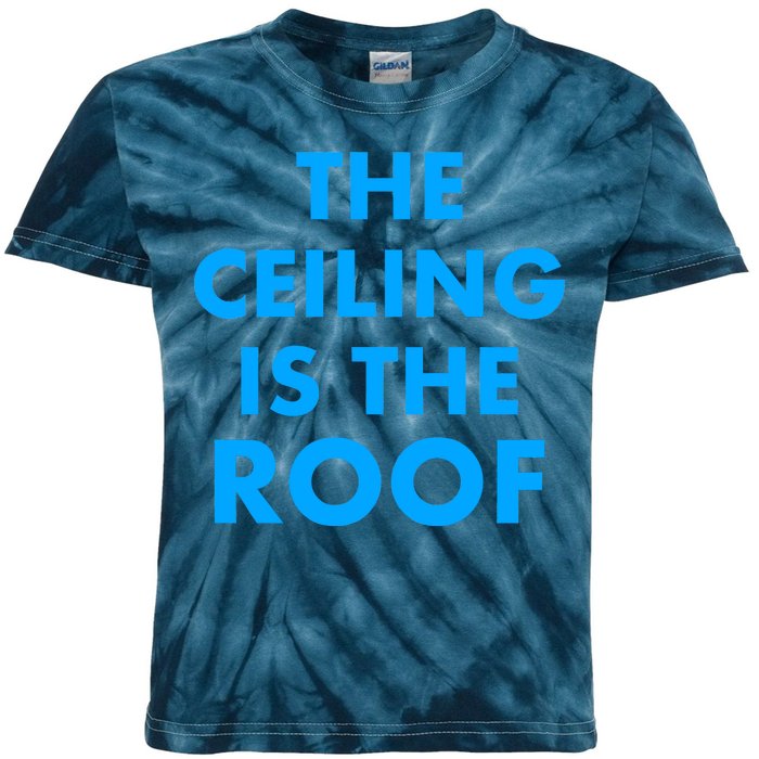 The Ceiling is the Roof MJ Funny Quote Kids Tie-Dye T-Shirt