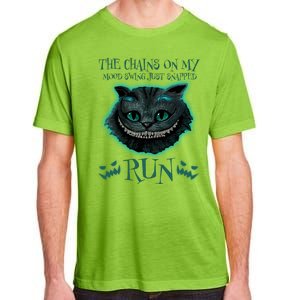 The Chains On My Mood Swings Just Snapped Run Adult ChromaSoft Performance T-Shirt