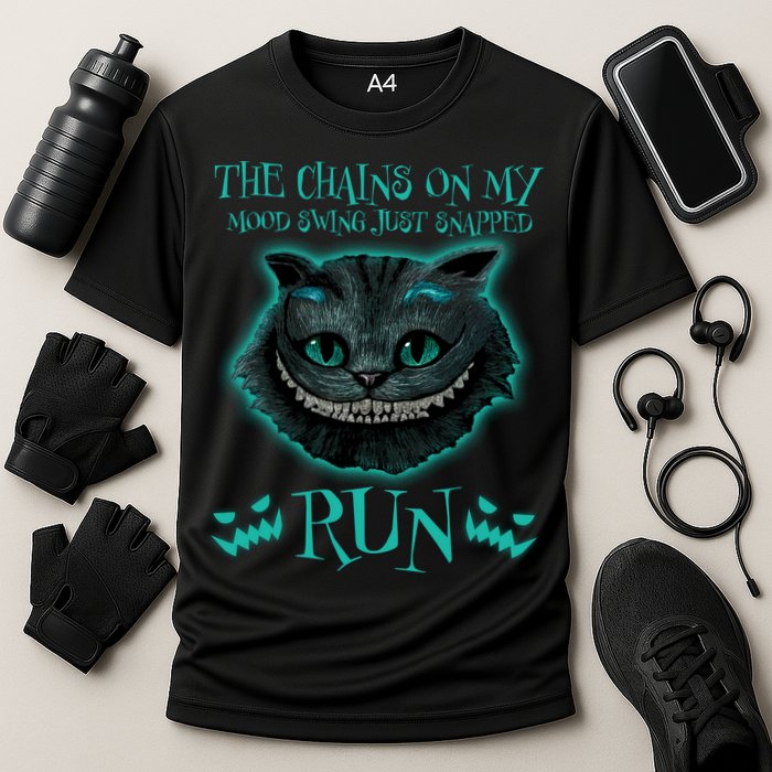 The Chains On My Mood Swings Just Snapped Run Performance Shirt