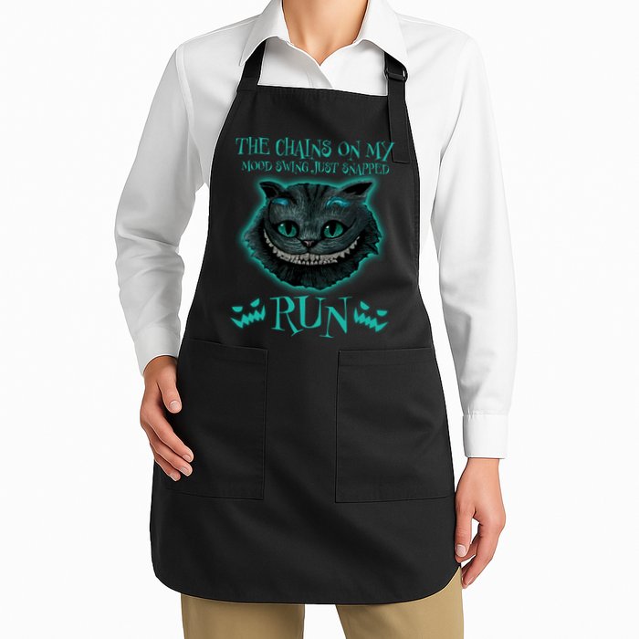 The Chains On My Mood Swings Just Snapped Run Apron
