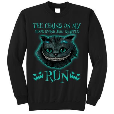 The Chains On My Mood Swings Just Snapped Run Sweatshirt