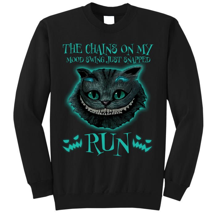 The Chains On My Mood Swings Just Snapped Run Sweatshirt