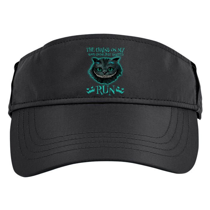 The Chains On My Mood Swings Just Snapped Run Adult Drive Performance Visor