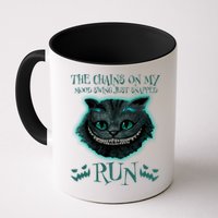 The Chains On My Mood Swings Just Snapped Run Mug