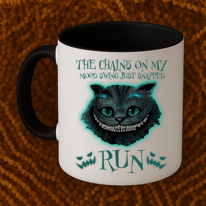 The Chains On My Mood Swings Just Snapped Run Mug