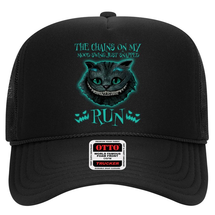 The Chains On My Mood Swings Just Snapped Run Trucker Hat