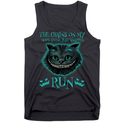 The Chains On My Mood Swings Just Snapped Run Tank Top