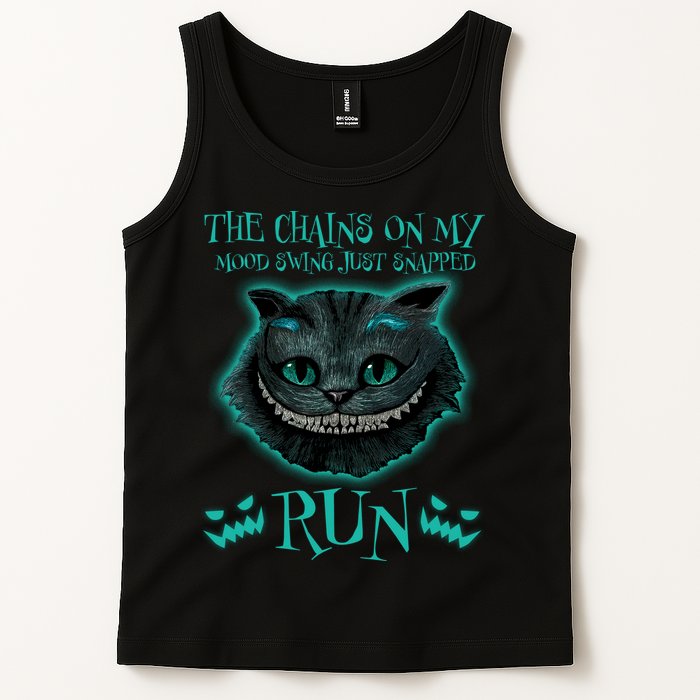 The Chains On My Mood Swings Just Snapped Run Tank Top