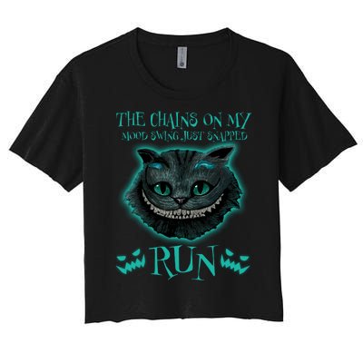 The Chains On My Mood Swings Just Snapped Run Women's Crop Top Tee