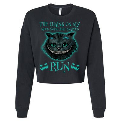 The Chains On My Mood Swings Just Snapped Run Cropped Pullover Crew