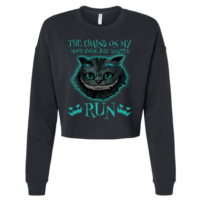 The Chains On My Mood Swings Just Snapped Run Cropped Pullover Crew