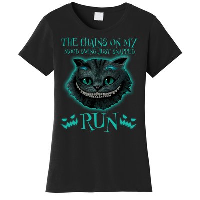 The Chains On My Mood Swings Just Snapped Run Women's T-Shirt