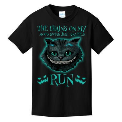 The Chains On My Mood Swings Just Snapped Run Kids T-Shirt