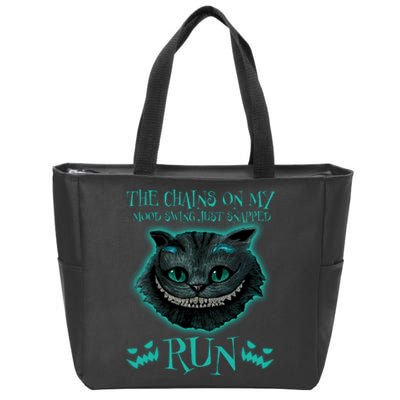 The Chains On My Mood Swings Just Snapped Run Zip Tote Bag