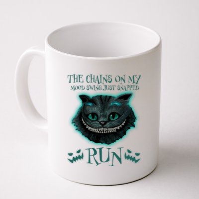 The Chains On My Mood Swings Just Snapped Run Coffee Mug