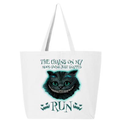 The Chains On My Mood Swings Just Snapped Run 25L Jumbo Tote