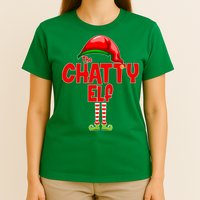The Chatty Elf Christmas T-Shirt