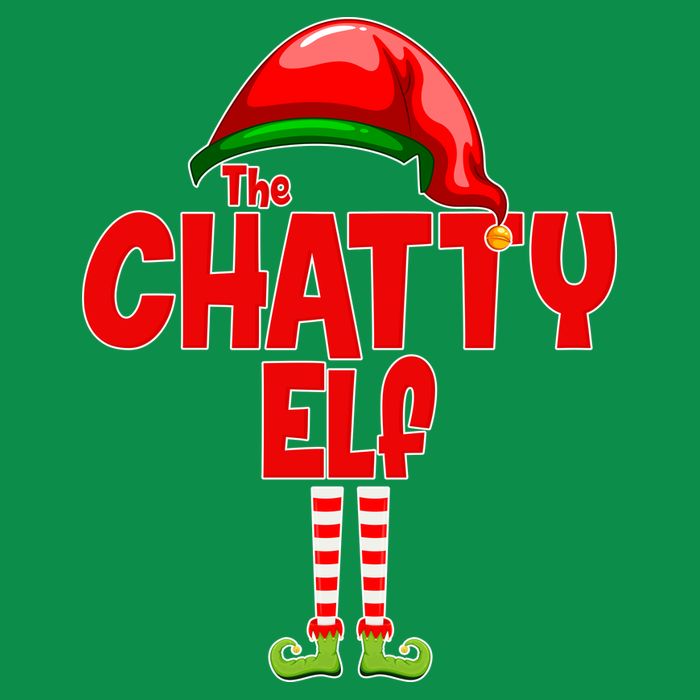 The Chatty Elf Christmas T-Shirt