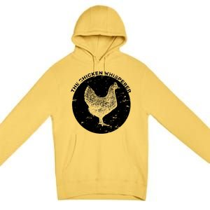 The Chicken Whisperer  Premium Pullover Hoodie