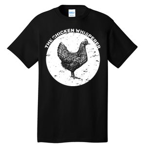 The Chicken Whisperer  Tall T-Shirt