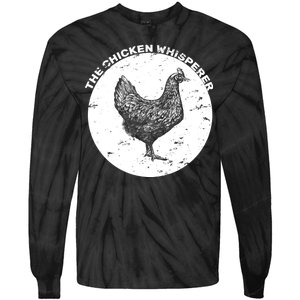 The Chicken Whisperer  Tie-Dye Long Sleeve Shirt