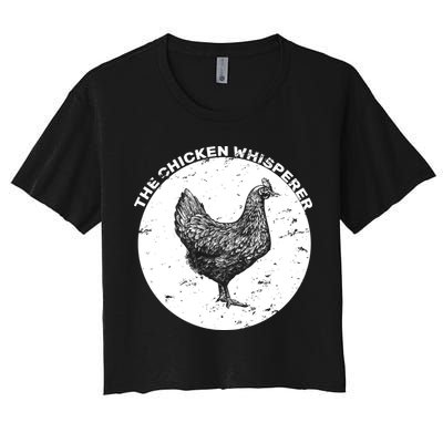 The Chicken Whisperer  Women's Crop Top Tee