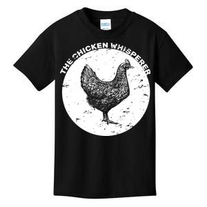 The Chicken Whisperer  Kids T-Shirt