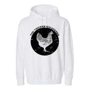 The Chicken Whisperer  Garment-Dyed Fleece Hoodie