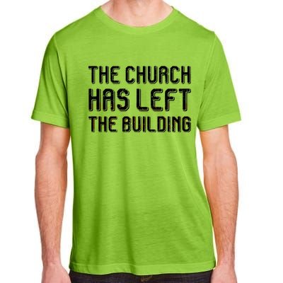 The Church Has Left The Building Adult ChromaSoft Performance T-Shirt