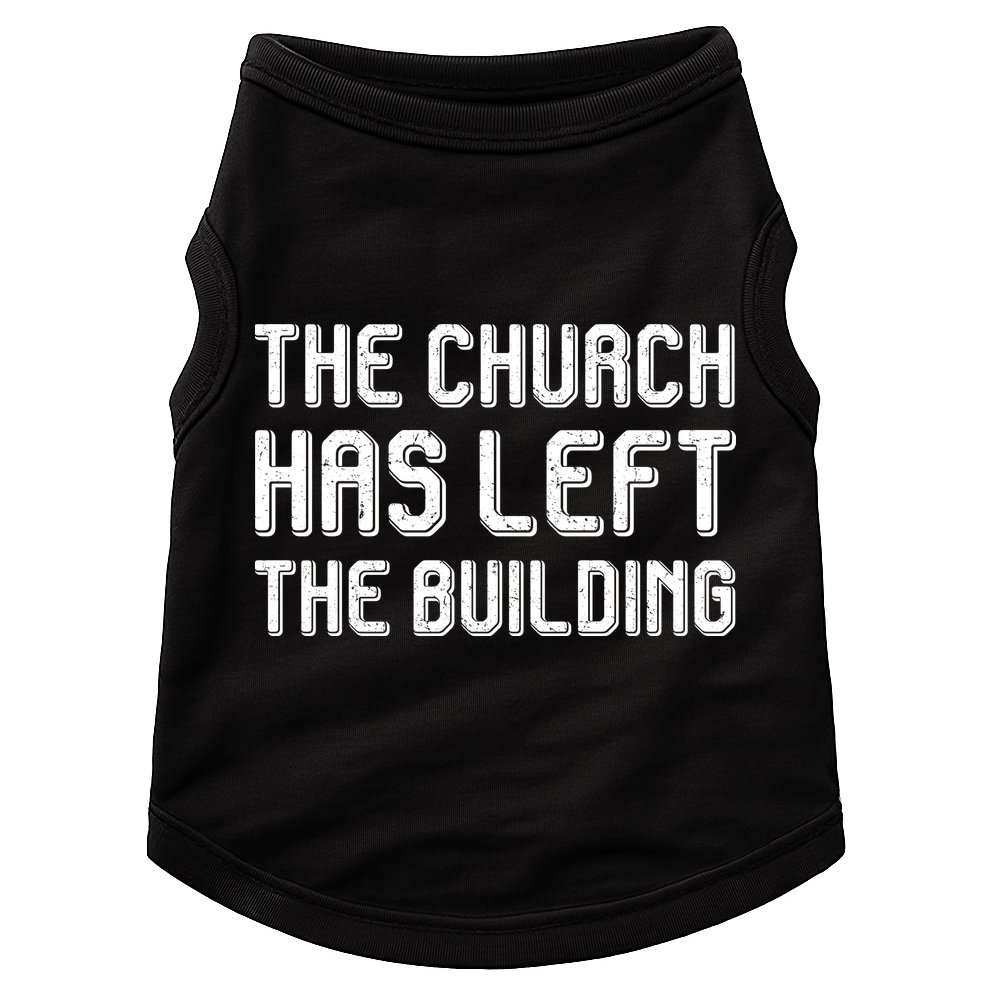 The Church Has Left The Building Doggie Tank