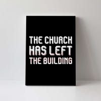 The Church Has Left The Building Canvas