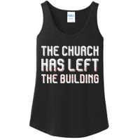 The Church Has Left The Building Ladies Essential Tank